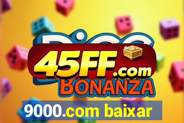 9000.com baixar
